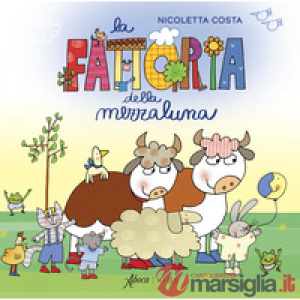 Fattoria della mezzaluna. Ediz. a colori (La)