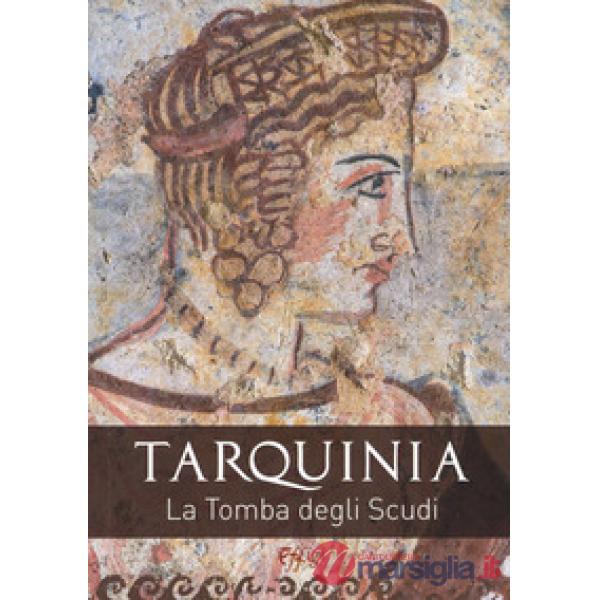 Tarquinia. La tomba degli scudi