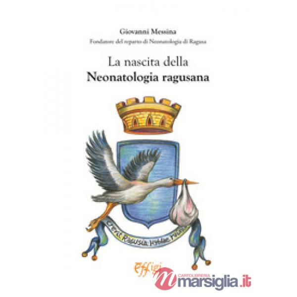 Nascita della neonatologia ragusana (La)