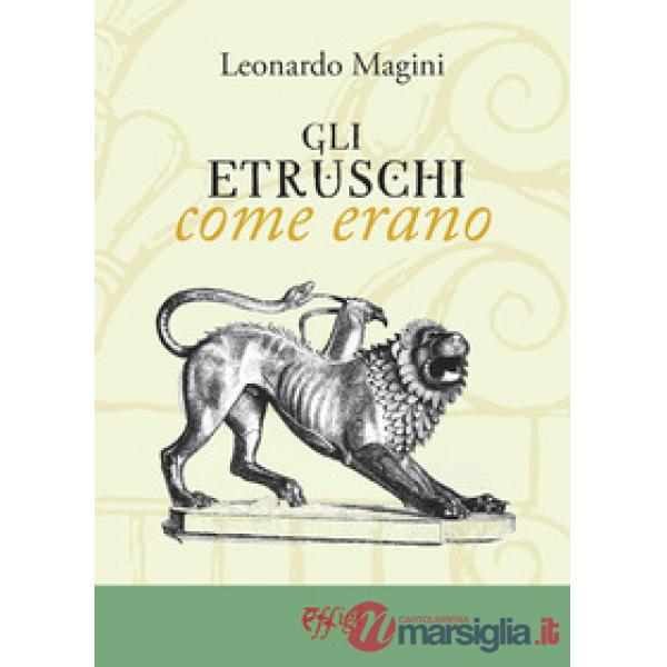 Etruschi come erano (Gli)