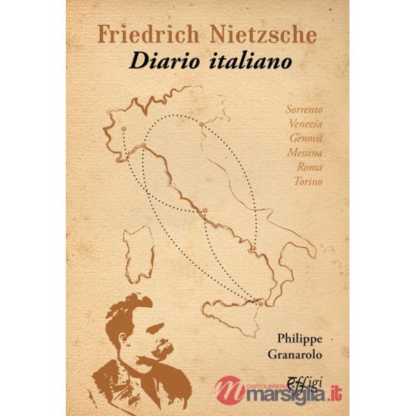 Friedrich Nietzsche. Diario italiano