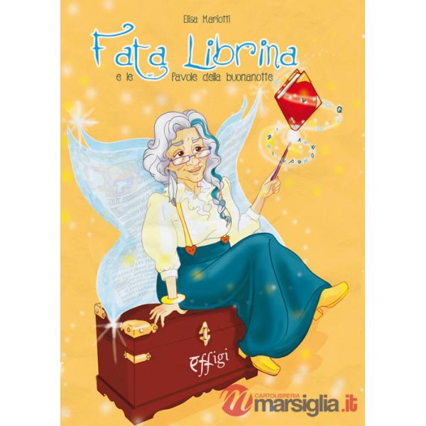 Fata librina e le favole della buonanotte. Ediz. a colori
