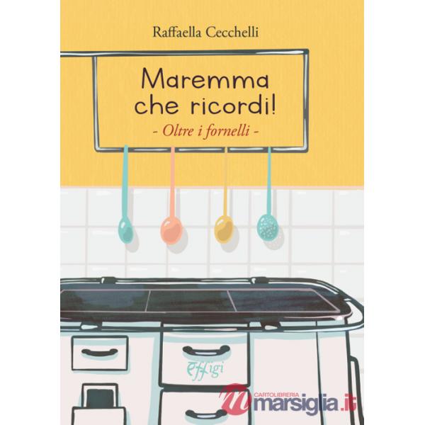 Maremma che ricordi