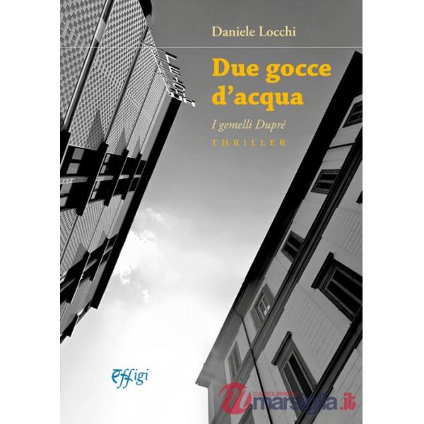 Due gocce d'acqua. I gemelli Dupré
