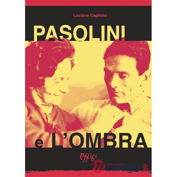 Pasolini e l'ombra