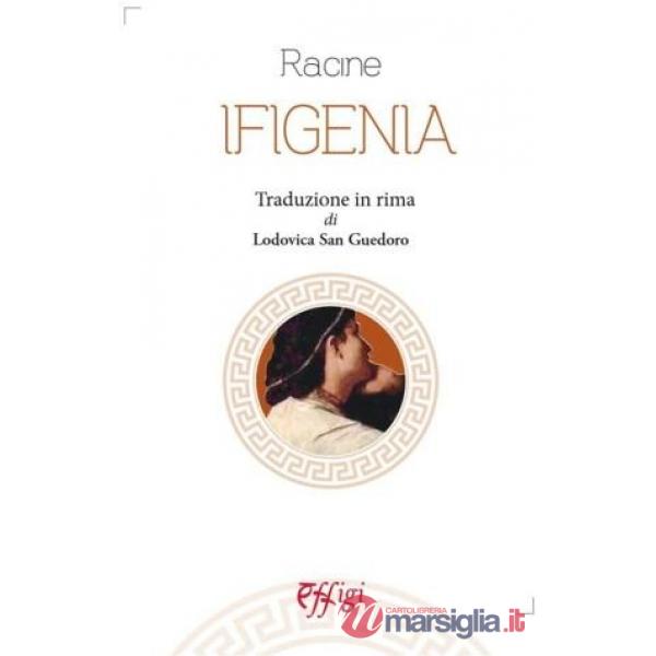 Ifigenia. Traduzione in rima