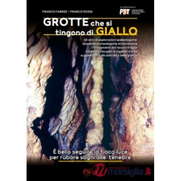 Grotte che si tingono di giallo