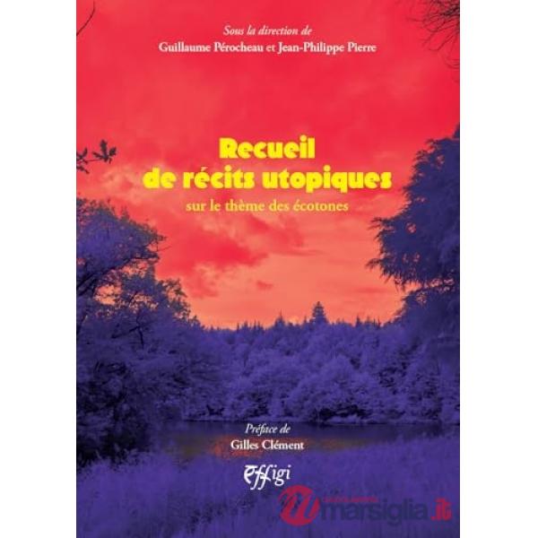 Recueil de recits utopiques sur le thème des écotones