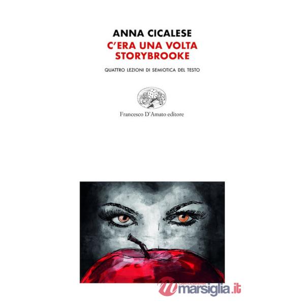 C'era una volta storybrooke. Quattro lezioni di Semiotica del testo