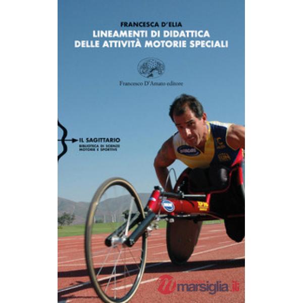 Lineamenti di didattica delle attività motorie speciali