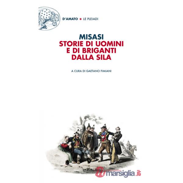 Storie di uomini e di briganti dalla Sila