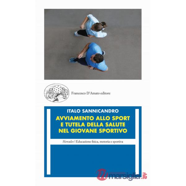 Avviamento allo sport e tutela della salute nel giovane sportivo
