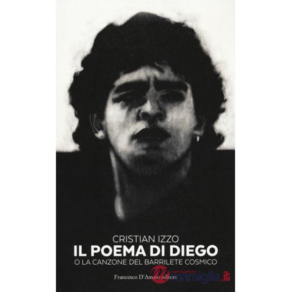 Poema di Diego o la canzone del barrilete cosmico (Il)