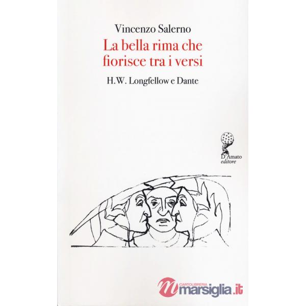 Bella rima che fiorisce tra i versi. H. F. Longfellow e Dante (La)