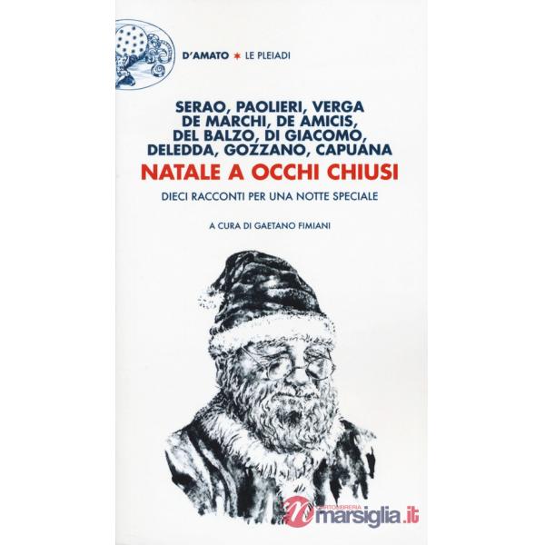 Natale a occhi chiusi. Dieci racconti per una notte speciale