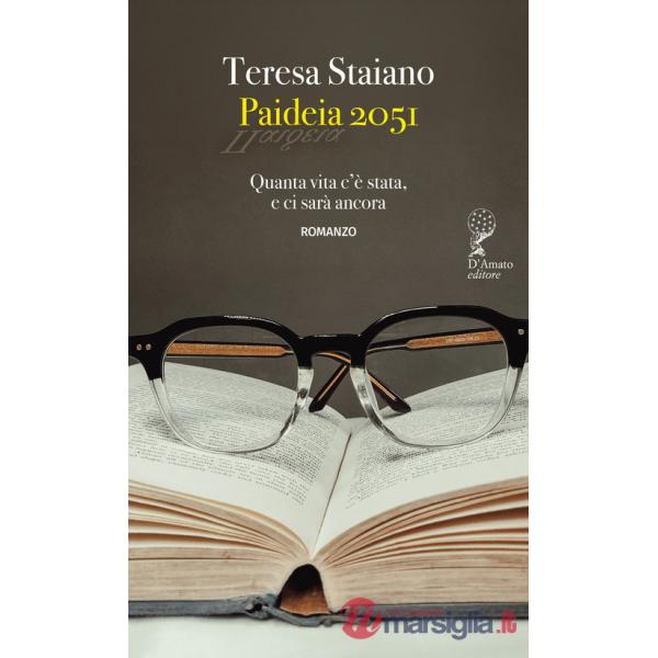 Paideia 2051. Quanta vita c'è stata, e ci sarà ancora