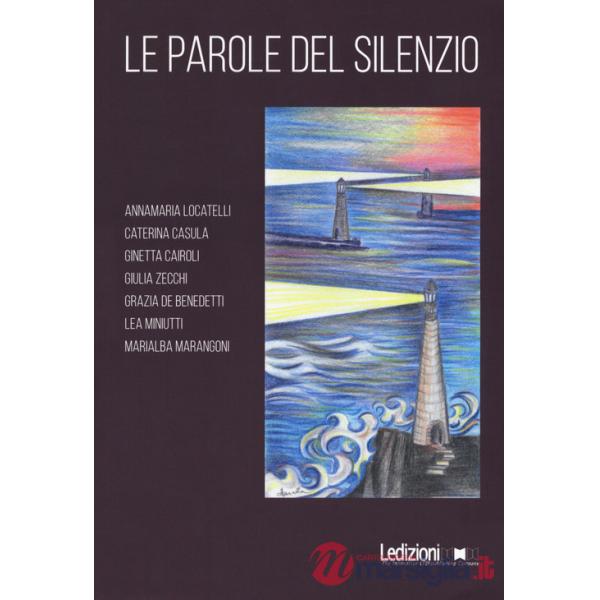 Parole del silenzio (Le)