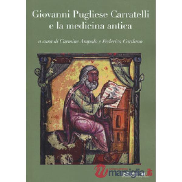 Giovanni Pugliese Carratelli e la medicina antica
