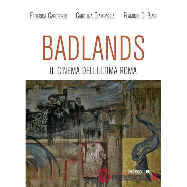 Badlands. Il cinema dell'ultima Roma