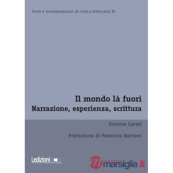 Mondo là fuori. Narrazione, esperienza, scrittura (Il)