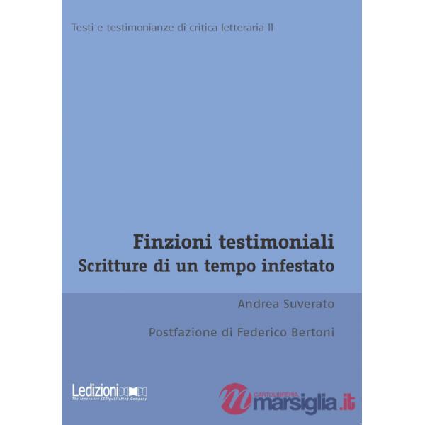 Finzioni testimoniali. Scritture di un tempo infestato
