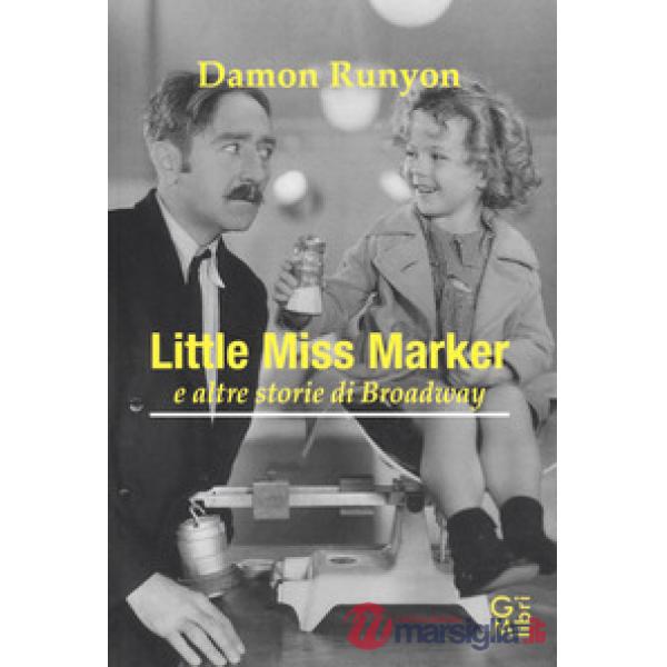 Little miss Marker e altre storie di Broadway