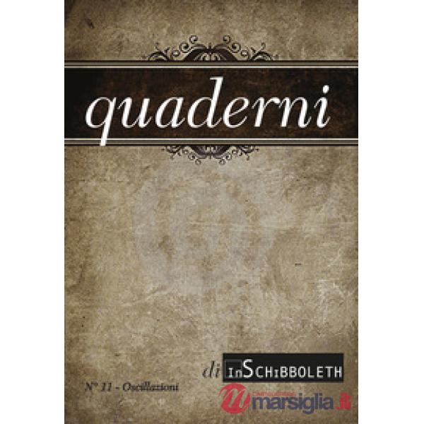 Quaderni di Inschibboleth. Vol. 11: Oscillazioni