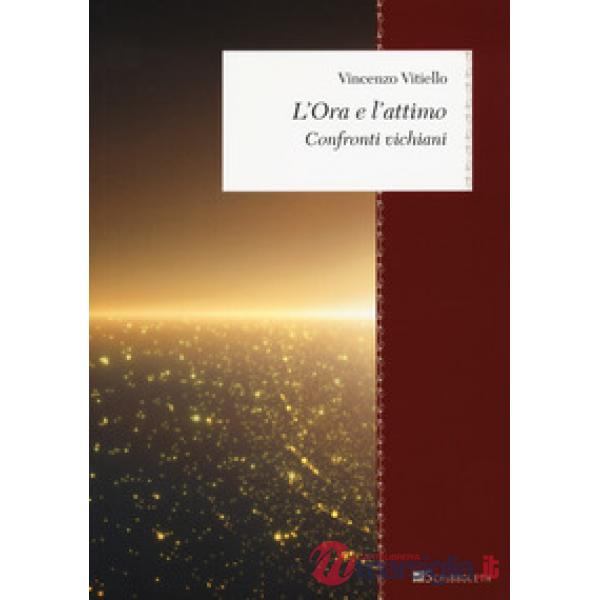 Ora e l'attimo. Confronti vichiani (L')