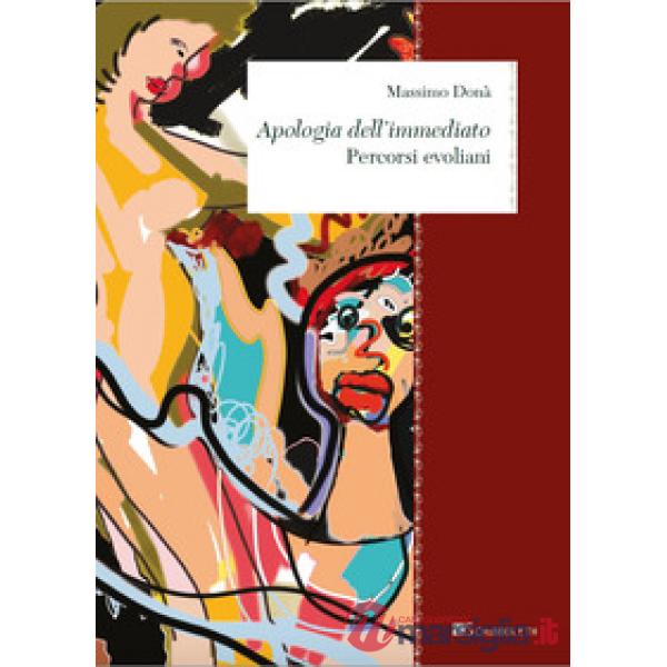 Apologia dell'immediato. Percorsi evoliani