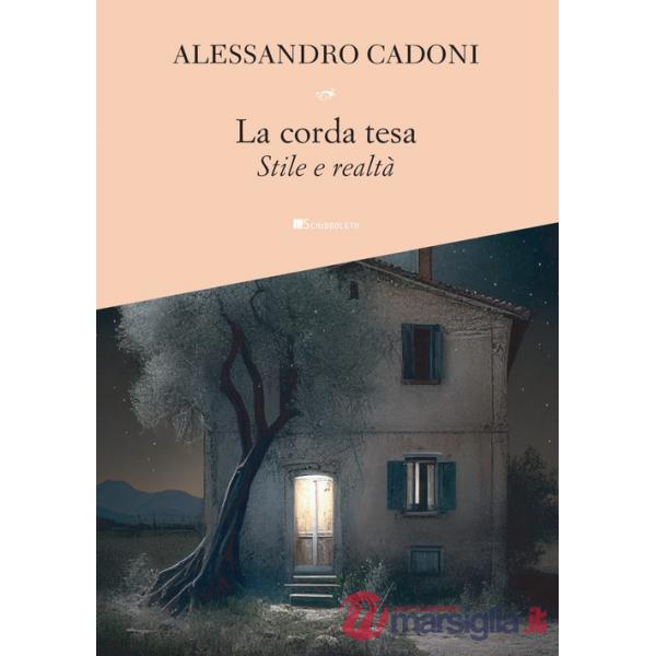 Corda tesa. Stile e realtà (La)