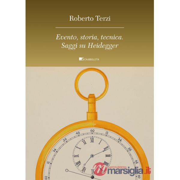 Evento, storia, tecnica. Saggi su Heidegger