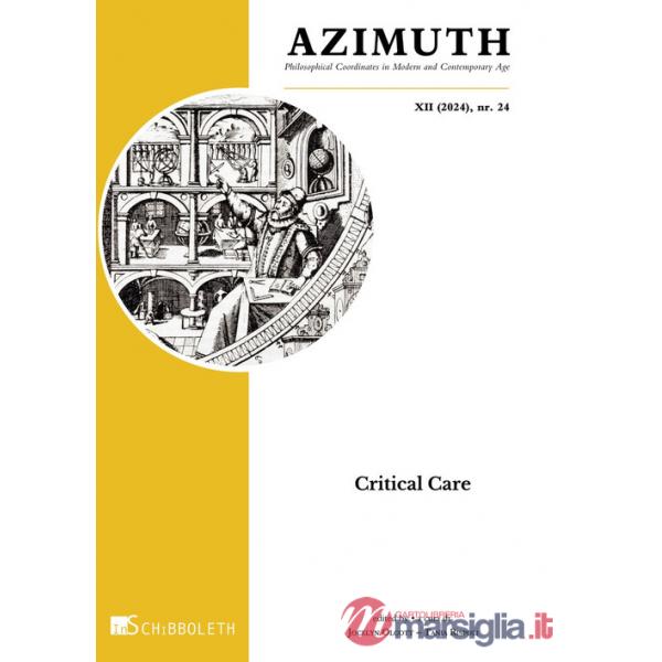 Azimuth. Philosophical coordinates in modern and contemporary age (2024). Ediz. bilingue. Vol. 24: Critical care