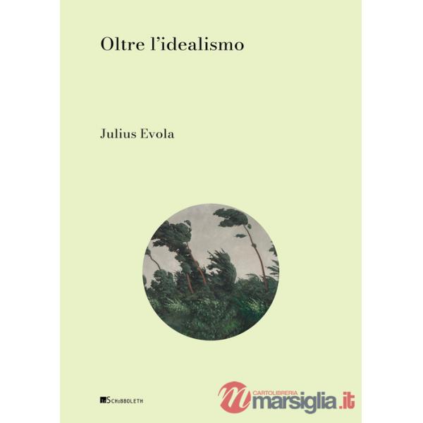 Oltre l'idealismo