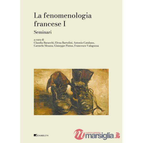 Fenomenologia francese (La). Vol. 1: Seminari