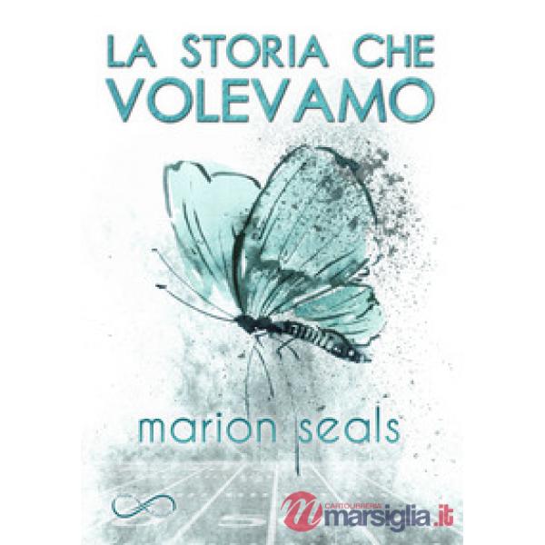 Storia che volevamo (La)