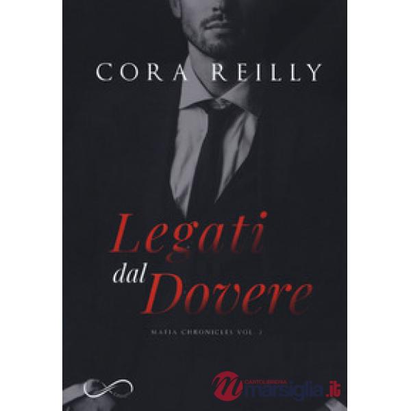 Legati dal dovere. Mafia chronicles. Vol. 2