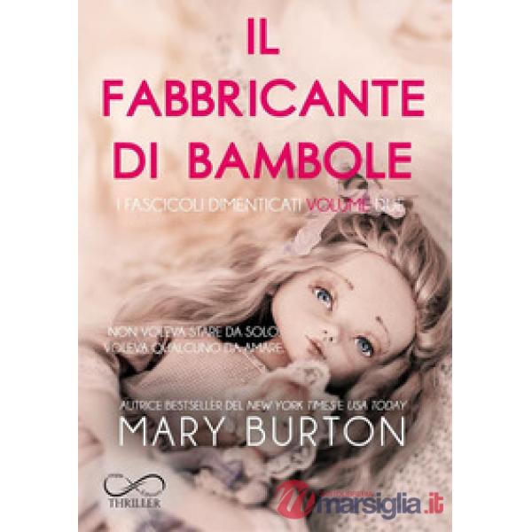 Fabbricante di bambole. I fascicoli dimenticati (Il). Vol. 2