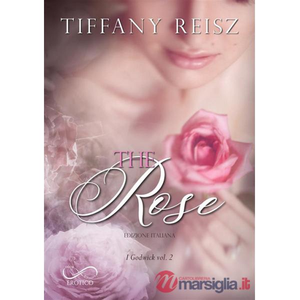 Rose. I Godwick (The). Vol. 2