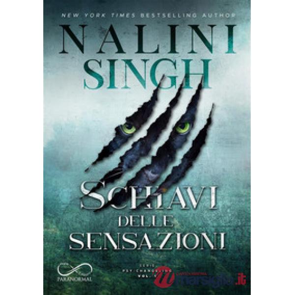 Schiavi delle sensazioni. Psy-changeling. Vol. 1