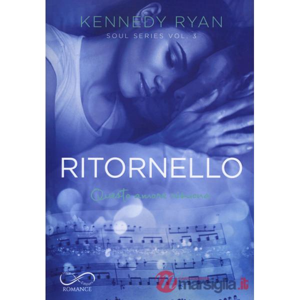 Ritornello. Soul series. Vol. 3