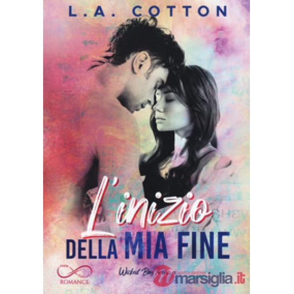 Inizio della mia fine. Wicked Bay (L'). Vol. 1