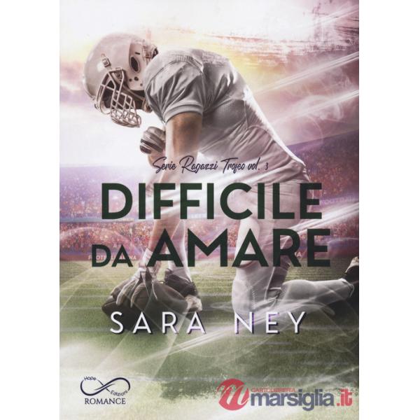 Difficile da amare. Ragazzi trofeo. Vol. 3