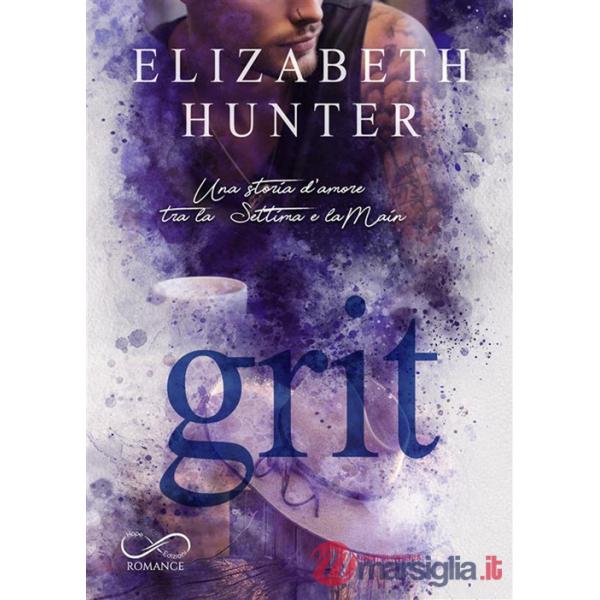 Grit. Una storia d'amore tra la Settima e la Main