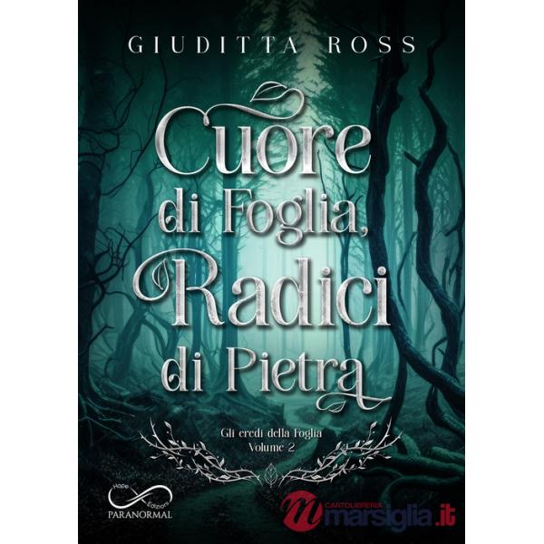 Cuore di foglia, radici di pietra