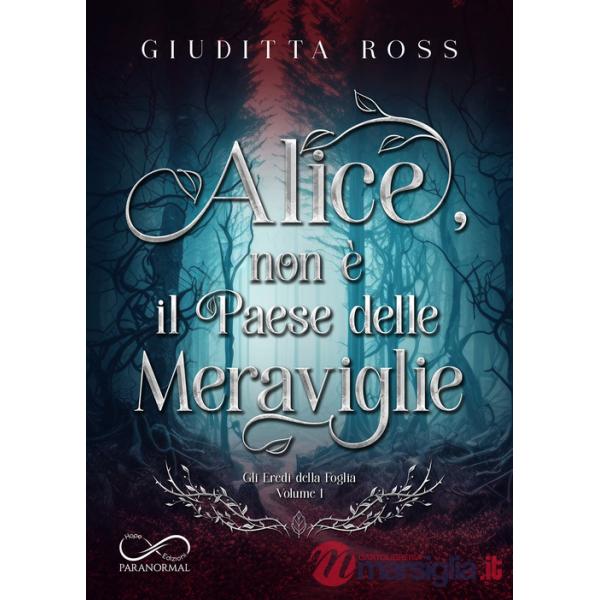 Alice, non è il paese delle meraviglie