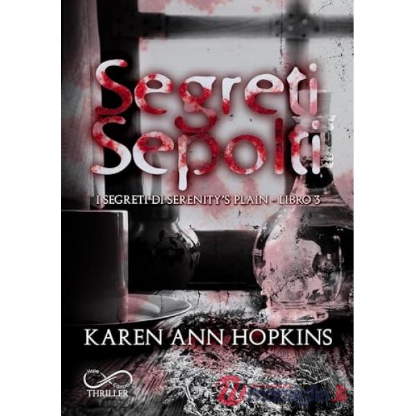Segreti sepolti. I segreti di Serenity's Plain. Vol. 3