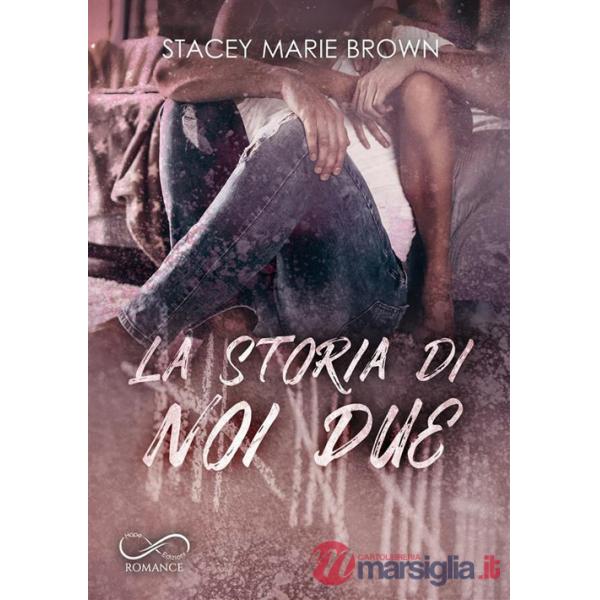 Storia di noi due (La)