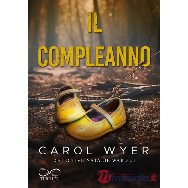 Compleanno. Detective Natalie Ward (Il). Vol. 1