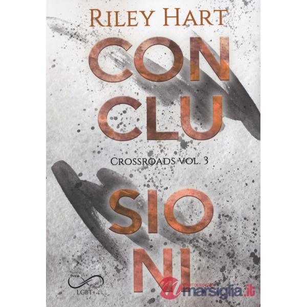 Conclusioni. Crossroads. Vol. 3