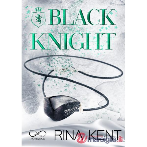 Black knight. Ediz. italiana